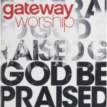 Gateway Worship - God Be Praised (CD)-12